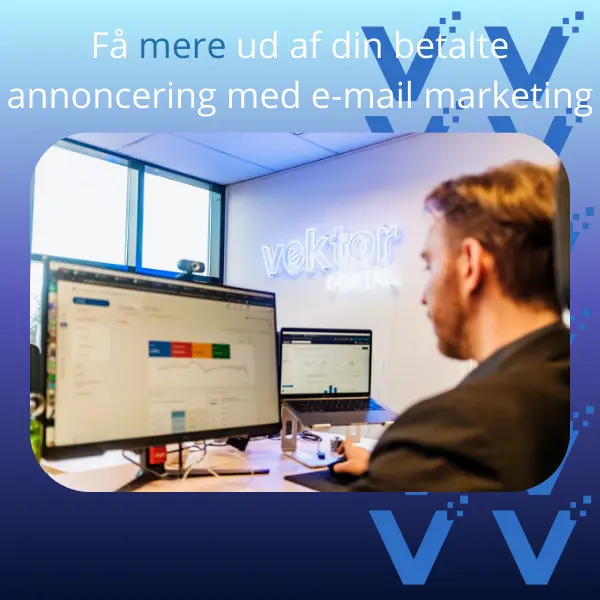 Få mere ud af din betalte annoncering med e-mail marketing